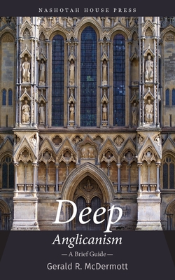 Deep Anglicanism: A Brief Guide Cover Image