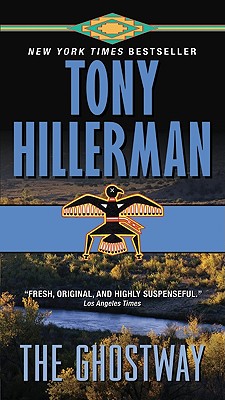 The Ghostway (A Leaphorn and Chee Novel #6) By Tony Hillerman Cover Image