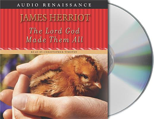 Cover for The Lord God Made Them All (All Creatures Great and Small)