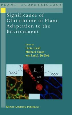 meaning of glutathione Significance of Glutathione to Plant Adaptation to the Environment (Plant  Ecophysiology #2)