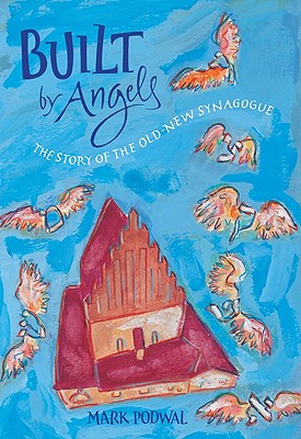 Built by Angels: The Story of the Old-New Synagogue Cover Image
