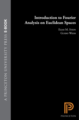 Introduction to Fourier Analysis on Euclidean Spaces (Pms-32), Volume 32 (Princeton Mathematical #16) Cover Image