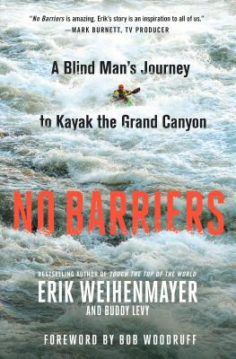 No Barriers: A Blind Man's Journey to Kayak the Grand Canyon Cover Image