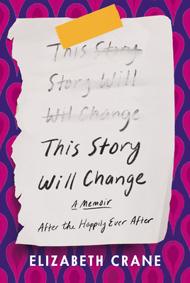 This Story Will Change: After the Happily Ever After cover