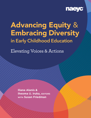 Advancing Equity and Embracing Diversity in Early Childhood Education: Elevating Voices and Actions Cover Image