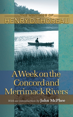 A Week on the Concord and Merrimack Rivers (Writings of Henry D. Thoreau #19) By Henry David Thoreau, Carl F. Hovde (Editor), William L. Howarth (Editor) Cover Image