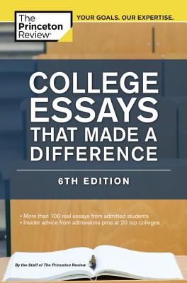 College Essays That Made a Difference, 6th Edition (College Admissions Guides) Cover Image
