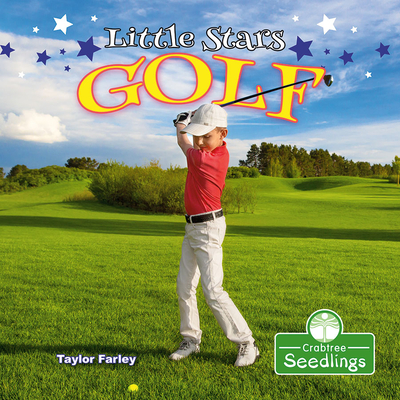 Little Stars Golf By Taylor Farley Cover Image