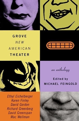 Grove New American Theater: An Anthology By Michael Feingold (Editor) Cover Image