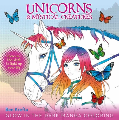 Unicorns & Mystical Creatures Glow-in-the-Dark Manga Coloring cover