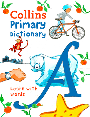 Collins Primary Dictionary: Learn With Words (Collins Primary Dictionaries) By Collins Dictionaries Cover Image