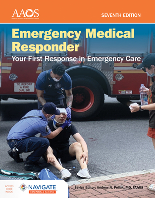 Emergency Medical Responder: Your First Response in Emergency Care - Navigate Essentials Access [With Access Code]