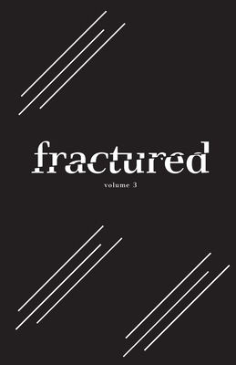 Cover for Fractured Lit Anthology Volume 3