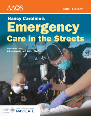 Nancy Caroline's Emergency Care in the Streets with Advantage Access By American Academy of Orthopaedic Surgeons Cover Image