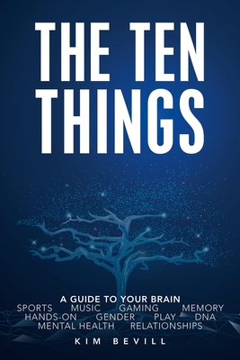 Top Ten Things: The Neuroscience on Sex Differences, Music, Gaming and More By Kim Bevill Cover Image