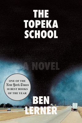 Book cover: The Topeka School by Ben Lerner