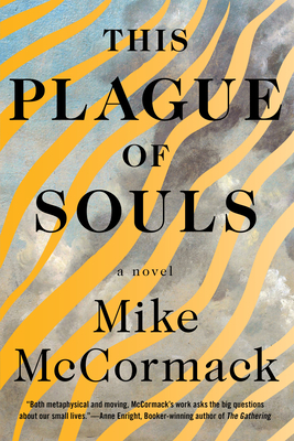 This Plague of Souls By Mike McCormack Cover Image
