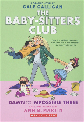 Dawn and the Impossible Three (Baby-Sitters Club Full-Color Graphic Novels #5)