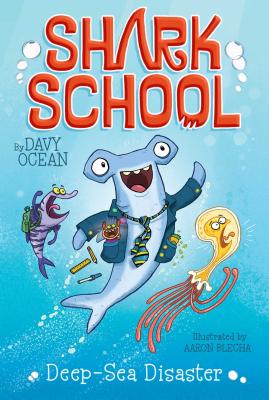 Cover for Deep-Sea Disaster (Shark School #1)