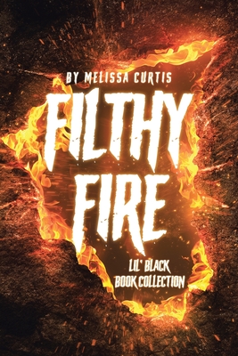 Filthy Fire: Lil' Black Book Collection Cover Image
