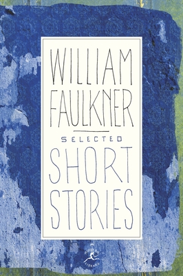 Selected Short Stories By William Faulkner Cover Image