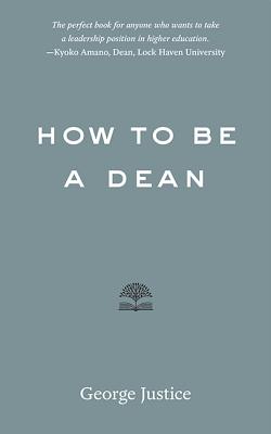 How to Be a Dean Cover Image