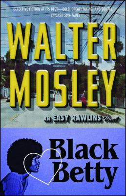 Black Betty: An Easy Rawlins Novel (Easy Rawlins Mystery #4) Cover Image