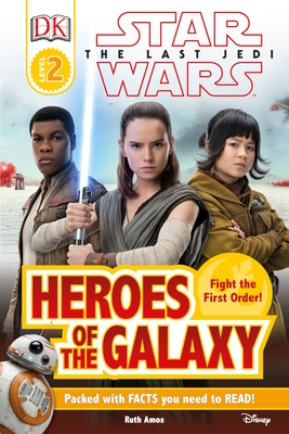 DK Reader L2 Star Wars The Last Jedi™ Heroes of the Galaxy (DK Readers Level 2)