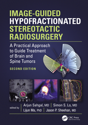 Image-Guided Hypofractionated Stereotactic Radiosurgery: A