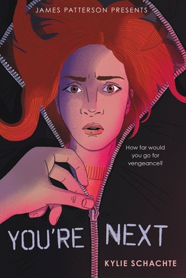 You're Next By Kylie Schachte, James Patterson (Foreword by) Cover Image