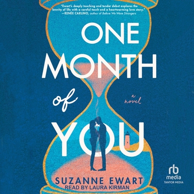One Month of You By Suzanne Ewart, Laura Kirman (Read by) Cover Image