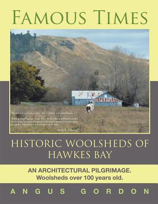 Famous Times: Historic Woolsheds of Hawkes Bay Cover Image