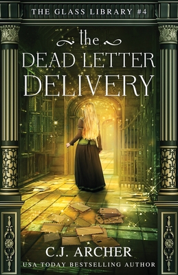 The Dead Letter Delivery (The Glass Library #4)