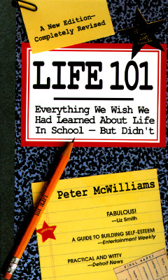 Life 101: Everything We Wish We Had Learned about Life in School--But Didn't (Life 101 Series)
