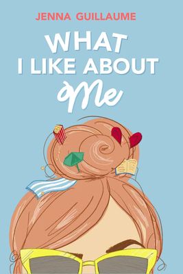 What I Like About Me By Jenna Guillaume Cover Image