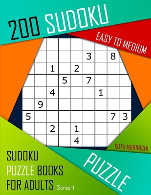 200 Sudoku Easy to Medium: Easy to Medium Sudoku Puzzle Books for Adults With Solutions Cover Image
