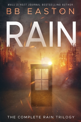 The Complete Rain Trilogy: Praying for Rain / Fighting for Rain / Dying for Rain Cover Image