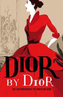 Dior by Dior: The Autobiography of Christian Dior (V&A Fashion Perspectives) Cover Image