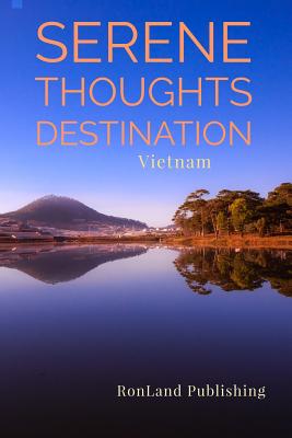 Serene Thoughts: Vietnam Notebook (Destinations #5) Cover Image