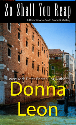 So Shall You Reap (Commissario Guido Brunetti Mystery #32) By Donna Leon Cover Image