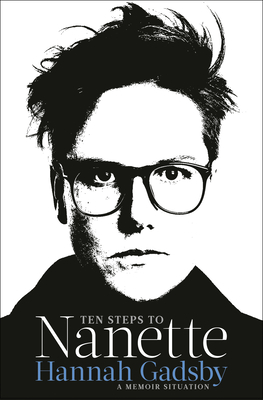 Ten Steps to Nanette: A Memoir Situation Cover Image