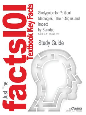 Studyguide for Political Ideologies: Their Origins and Impact by Baradat, ISBN 9780131522930