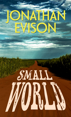 Small World By Jonathan Evison Cover Image