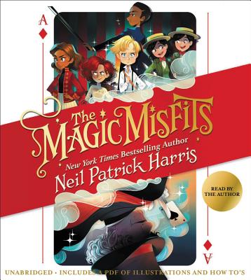 The Magic Misfits Lib/E By Neil Patrick Harris (Read by), Alec Azam, Lissy Marlin (Read by) Cover Image