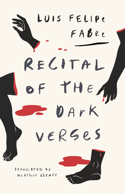 Recital of the Dark Verses By Luis Felipe Fabre, Heather Cleary (Translator) Cover Image