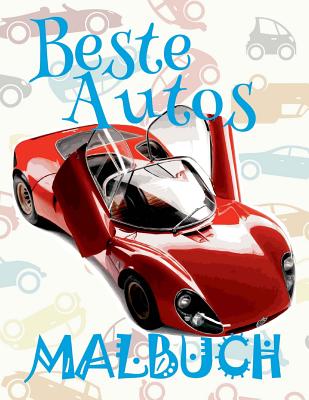 Download Beste Autos Malbuch Auto Malbuch Jungen Malbuch Xl Best Cars Coloring Book Cars Coloring Book 6 Year Old 99 Paperback The Children S Book Shop