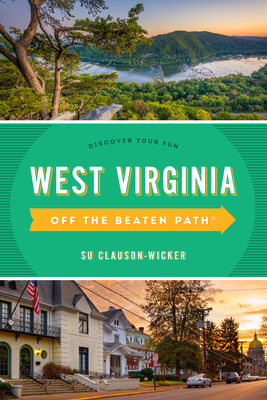 West Virginia Off the Beaten Path(r): Discover Your Fun