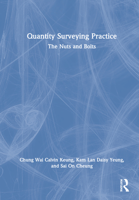 Quantity Surveying Practice: The Nuts and Bolts Cover Image