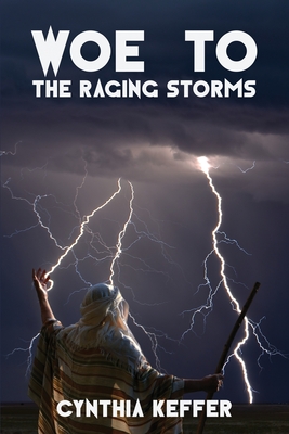 Woe to the Raging Storms