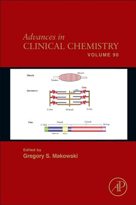 Advances in Clinical Chemistry: Volume 90 By Gregory S. Makowski (Editor) Cover Image